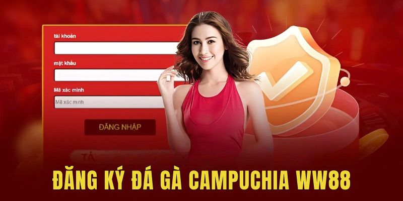 Hướng dẫn chơi đá gà Campuchia WW88