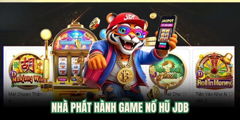 Nhà phát hành game slot JDB dẫn đầu xu hướng thị trường