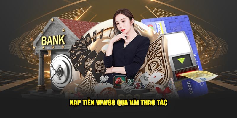 Nạp tiền WW88